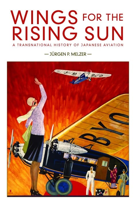 Wings for the Rising Sun. A Transnational History of Japanese Aviation.jpg